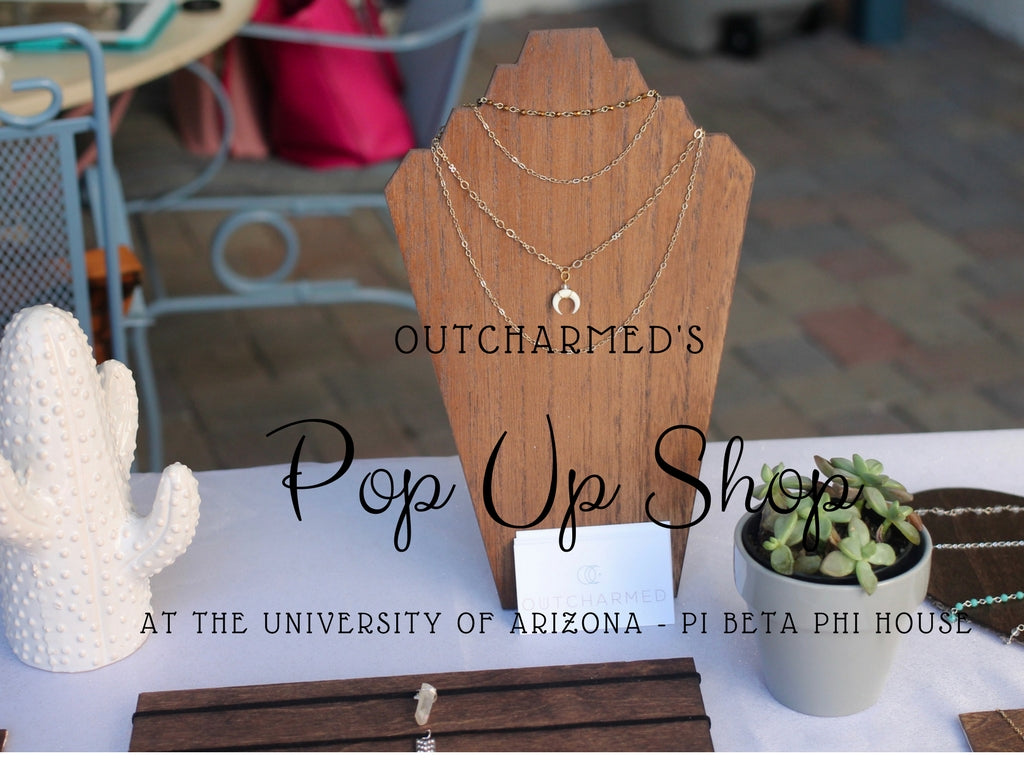 Outcharmed Pop Up Shop at The University of Arizona - Pi Beta Phi