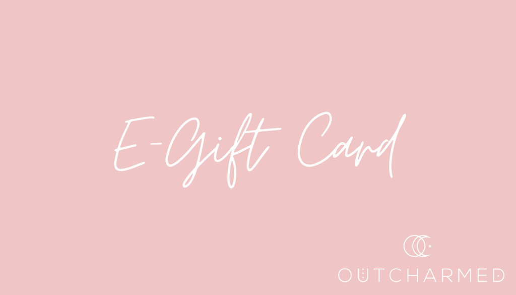 Outcharmed E-Gift Card